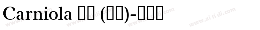 Carniola 粗体 (西方)字体转换